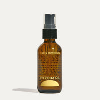 Early Morning Everyday Oil