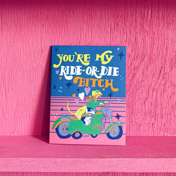 Ride Or Die Bitch Card