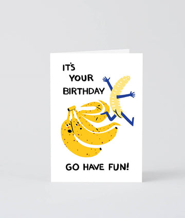 'have Fun Banana' Birthday Card