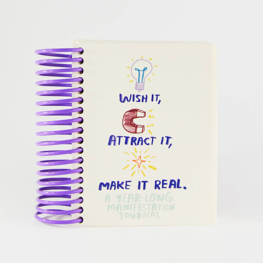 Wish It, Attract It, Make It Real - A Manifestation Journal