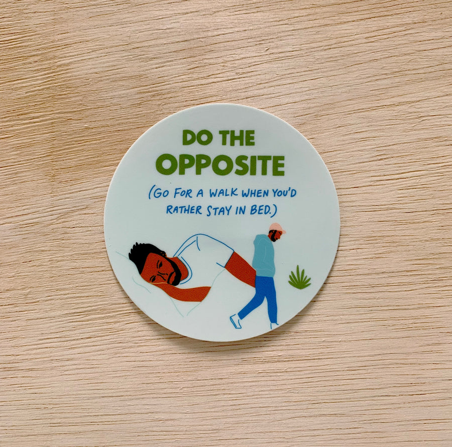 Do the Opposite - Vinyl Mental Health Sticker