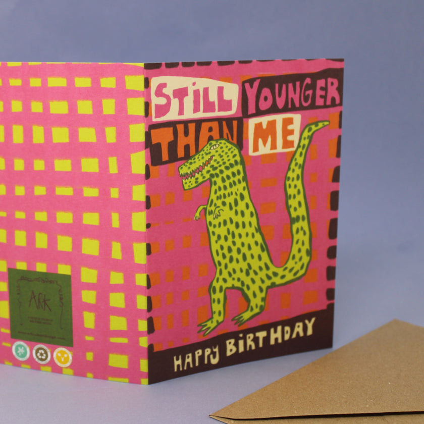 Still Younger Than Me T-Rex Birthday Card
