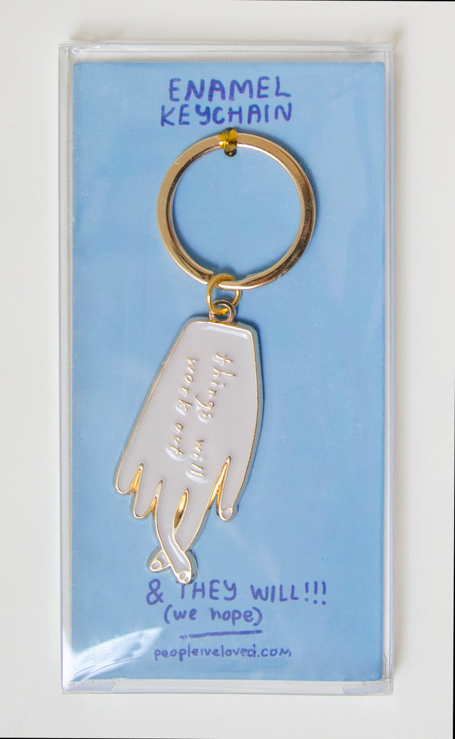 THINGS WILL WORK OUT KEYCHAIN