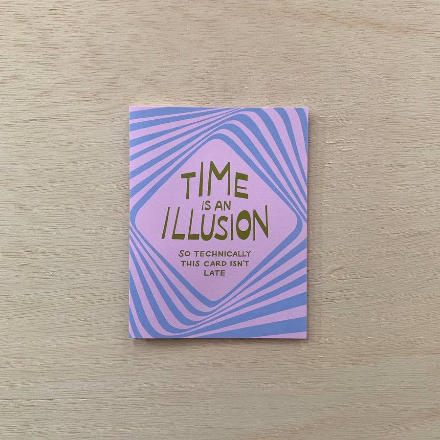 Time Is An Illusion Belated Card