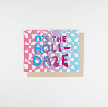 Holi-Daze Card