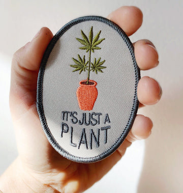 It's Just A Plant Patch